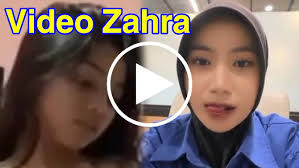 Zahra Viral 6 Menit Link Video Full Viral Video , Zahra Viral 6 Menit Link Video Download